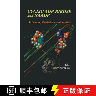 【3-4周达】Cyclic Adp-Ribose and Naadp: Structures, Metabolism and Functions[9781461349969]