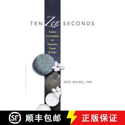 预订 Ten ZEN Seconds: Twelve Incantations for Purpose, Power and Calm: Twelve Incantations for Purpos... [9780486821610]