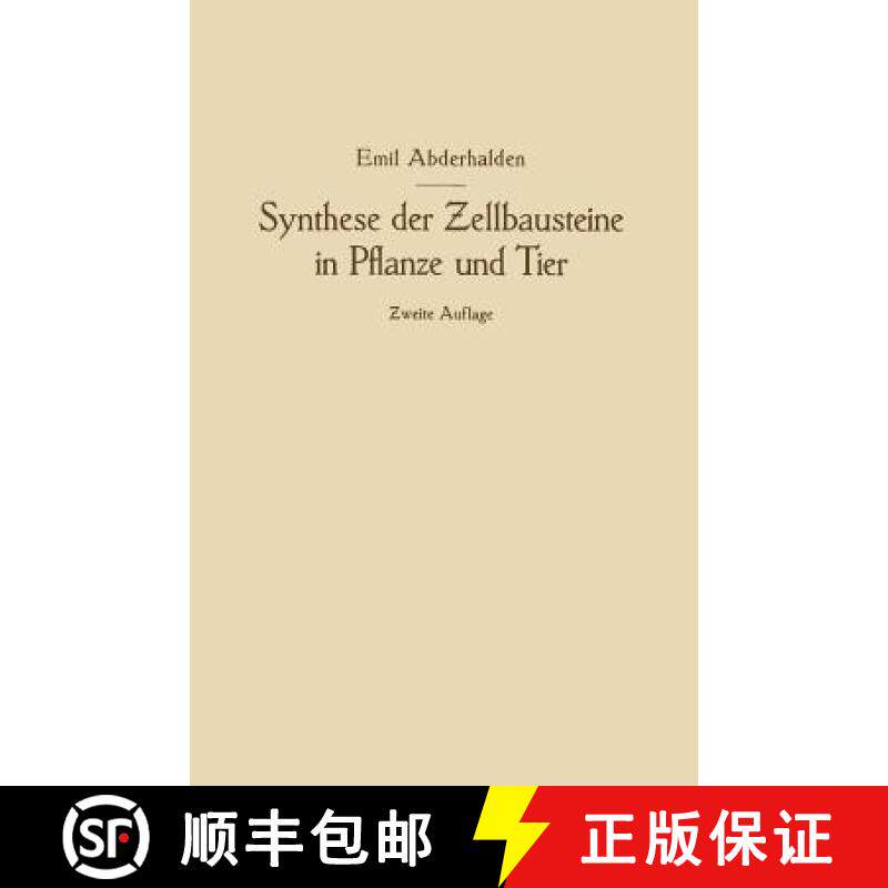 【3-4周达】Synthese Der Zellbausteine in Pflanze Und Tier: Ƶugleich Ein Beitrag Zur Kenntnis Der... [9783662318515]
