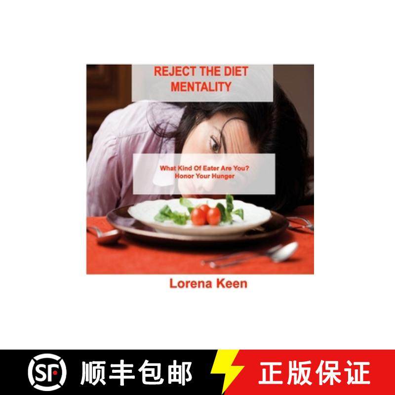 【3-4周达】Reject the Diet Mentality: What Kind Of Eater Are You? Honor Your Hunger [9781803035840]