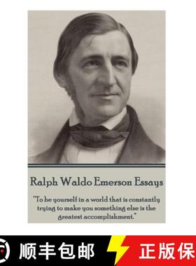 预订 Ralph Waldo Emerson - Essays: To be yourself in a world that is constantly trying to make you so... [9781783947768]