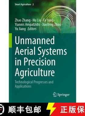 【3-4周达】Unmanned Aerial Systems in Precision Agriculture : Technological Progresses and Applications [9789811920295]