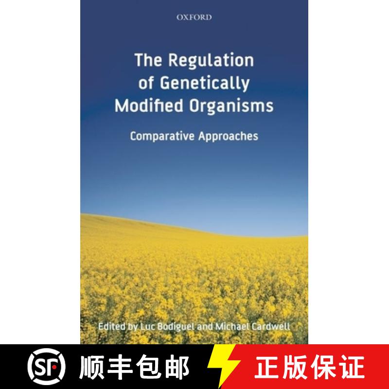【3-4周达】The Regulation of Genetically Modified Organisms: Comparative Approaches [9780199542482]