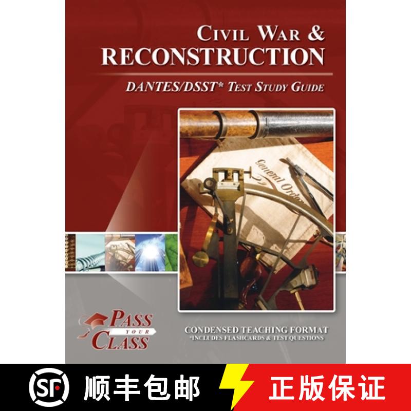 【2-3周达】Civil War and Reconsctruction DANTES/DSST Test Study Guide [9781614338116]