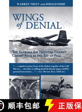 预订 Wings of Denial: The Alabama Air National Guard's Covert Role at the Bay of Pigs [9781588380210]