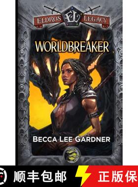 【3-4周达】Worldbreaker: An Eldros Legacy Novel [9781959304050]