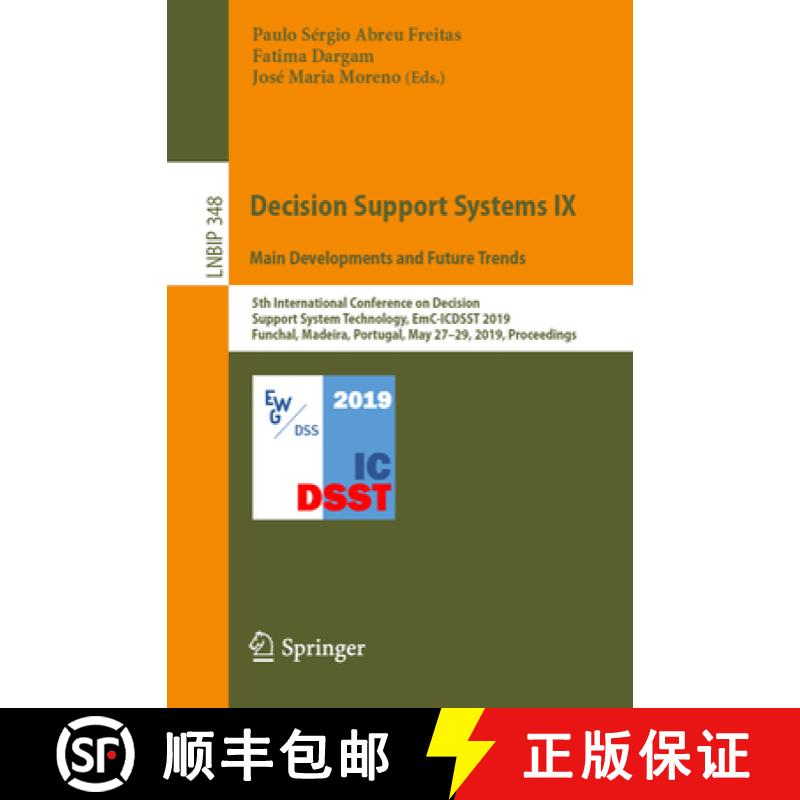 【3-4周达】Decision Support Systems IX: Main Developments and Future Trends: 5th International Confer... [9783030188184]