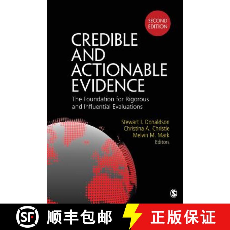 【3-4周达】Credible and Actionable Evidence: The Foundation for Rigorous and Influential Evaluations ... [9781483306254]