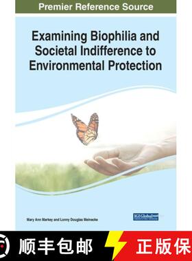 【3-4周达】Examining Biophilia and Societal Indifference to Environmental Protection [9781799853022]