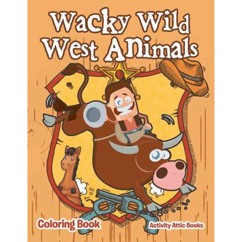 预订 wacky wild west animals coloring book [9781683233411]