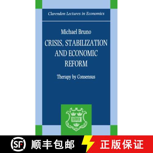 【3-4周达】精装 Crisis, Stabilization, and Economic Reform: Therapy by Consensus [9780198286639]