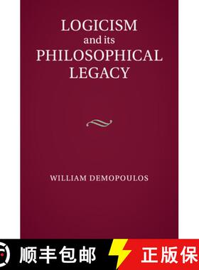 【3-4周达】Logicism and its Philosophical Legacy [9781107502581]