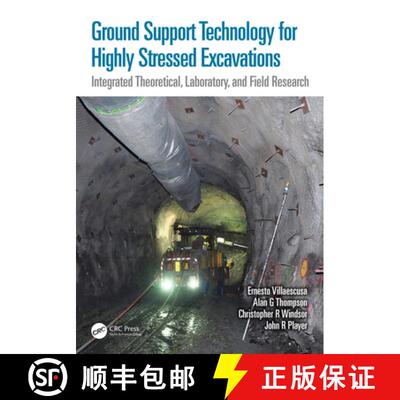 【3-4周达】Ground Support Technology for Highly Stressed Excavations: Integrated Theoretical, Laborat... [9781032413600]