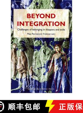 【3-4周达】Beyond Integration: Challenges of Belonging in Diaspora and Exile [9789189116177]
