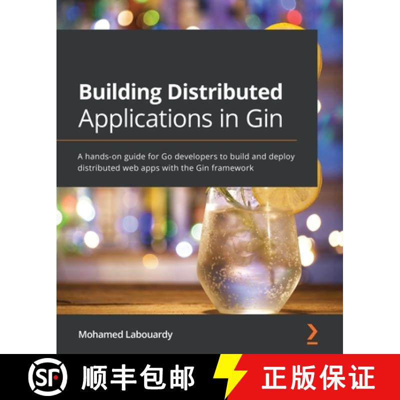 预订 Building Distributed Applications in Gin: A hands-on guide for Go developers to build and deploy... [9781801074858]
