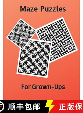 预订 Maze Puzzles for Grown-Ups: Hard and Confusing Puzzles for Adults, Seniors and all other Puzzle ... [9781803892153]