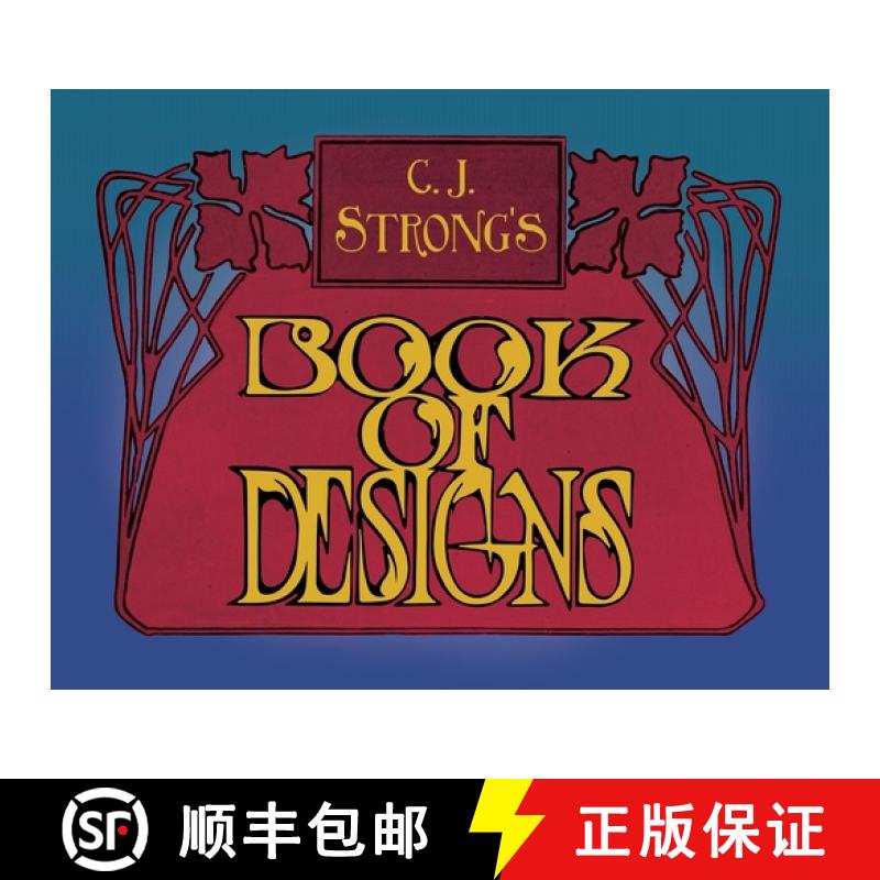 【2-3周达】C. J. Strong's Book of Designs: A Stunning Collection of Decorative Designs & Colour Typog... [9781528721196]