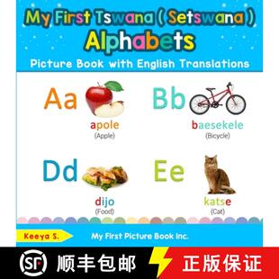 【3-4周达】My First Tswana ( Setswana ) Alphabets Picture Book with English Translations: Bilingual E... [9780369600912]