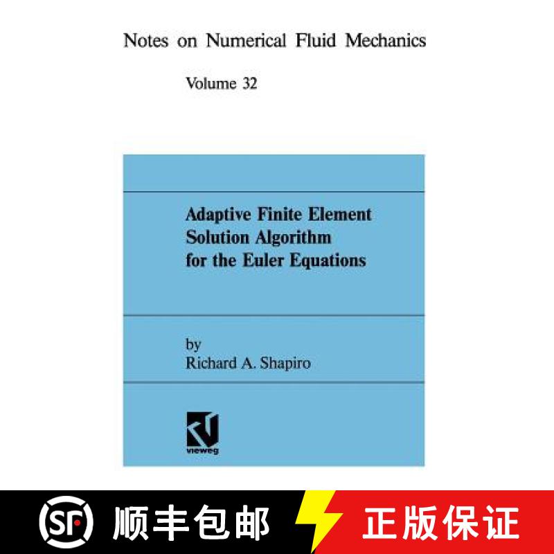 【3-4周达】Adaptive Finite Element Solution Algorithm for the Euler Equations [9783528076320]