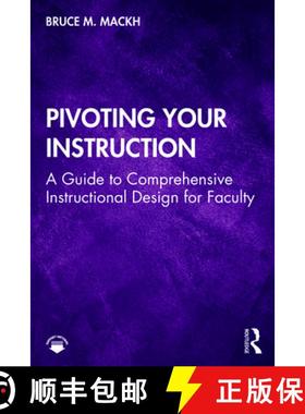 【3-4周达】Pivoting Your Instruction: A Guide to Comprehensive Instructional Design for Faculty [9781032017099]