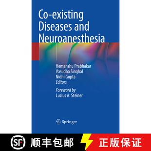 【3-4周达】Co-existing Diseases and Neuroanesthesia [9789811347290]