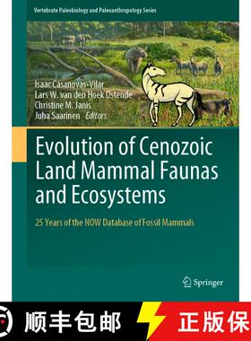 【3-4周达】Evolution of Cenozoic Land Mammal Faunas and Ecosystems: 25 Years of the NOW Database of F... [9783031174902]