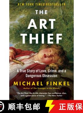 【3-4周达】The Art Thief: A True Story of Love, Crime, and a Dangerous Obsession [9781984898456]