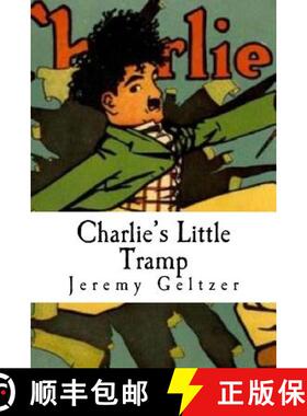 【3-4周达】Charlie's Little Tramp: Part of Behind the Scenes: A Young Person's Guide to Film History [9780615869070]