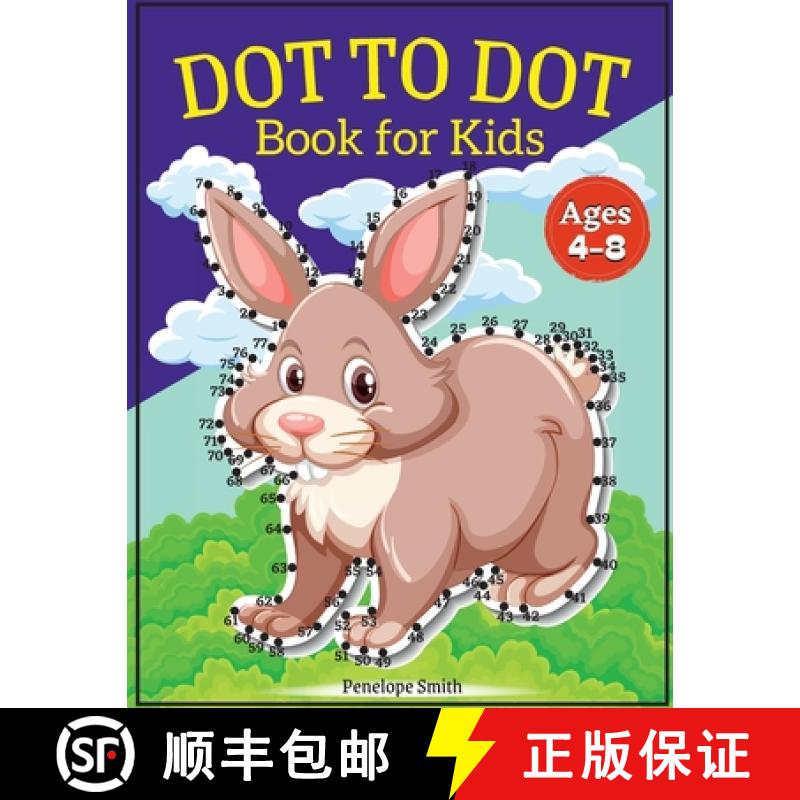 【3-4周达】Dot to Dot Book for Kids Ages 4-8: Connect the Dots Book for Kids Age 4, 5, 6, 7, 8 100 PA... [9781803537122]