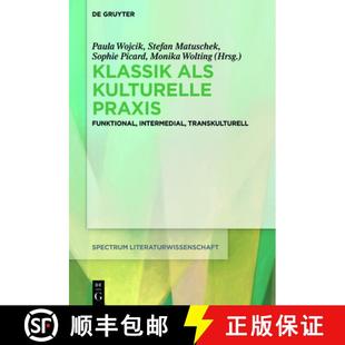 Kulturelle PRAXIS 9783110603286 Klassik Transkulturell ALS Intermedial 预订 Funktional