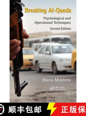【3-4周达】Breaking Al-Qaeda: Psychological and Operational Techniques, Second Edition [9781482230116]