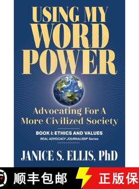 【3-4周达】USING MY WORD POWER:  Advocating for a More Civilized Society [9798218044794]