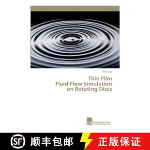预订 Thin Film Fluid Flow Simulation on Rotating Discs [9783838153605]
