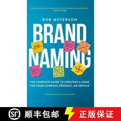 【3-4周达】Brand Naming: The Complete Guide to Creating a Name for Your Company, Product, or Service [9781637423240]
