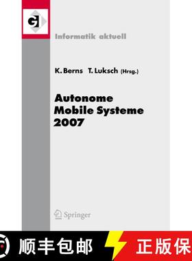 【3-4周达】Autonome Mobile Systeme 2007 : 20. Fachgespräch Kaiserslautern, 18./19. Oktober 2007 [9783540747635]
