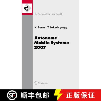【3-4周达】Autonome Mobile Systeme 2007 : 20. Fachgespräch Kaiserslautern, 18./19. Oktober 2007 [9783540747635]