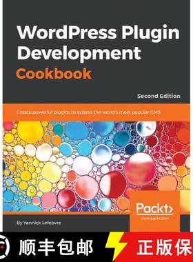 预订 Wordpress Plugin Development Cookbook - Second Edition: Create powerful plugins to extend the wo... [9781788291187]