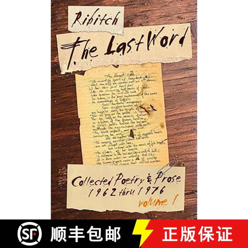 【2-3周达】Last Word: Collected Poetry and Prose Volume 1 (1962-1976): Collected Poetry and Prose Vol... [9780578221069]