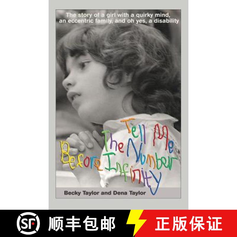 【3-4周达】Tell Me the Number before Infinity: The Story of a Girl with a Quirky Mind, an Eccentric F... [9780977307081]