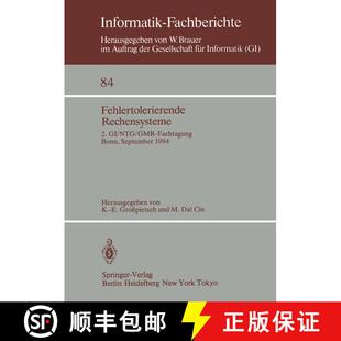 【3-4周达】Fehlertolerierende Rechensysteme: 2. GI/NTG/GMR-Fachtagung / Fault-Tolerant Computing Syst... [9783540133483]