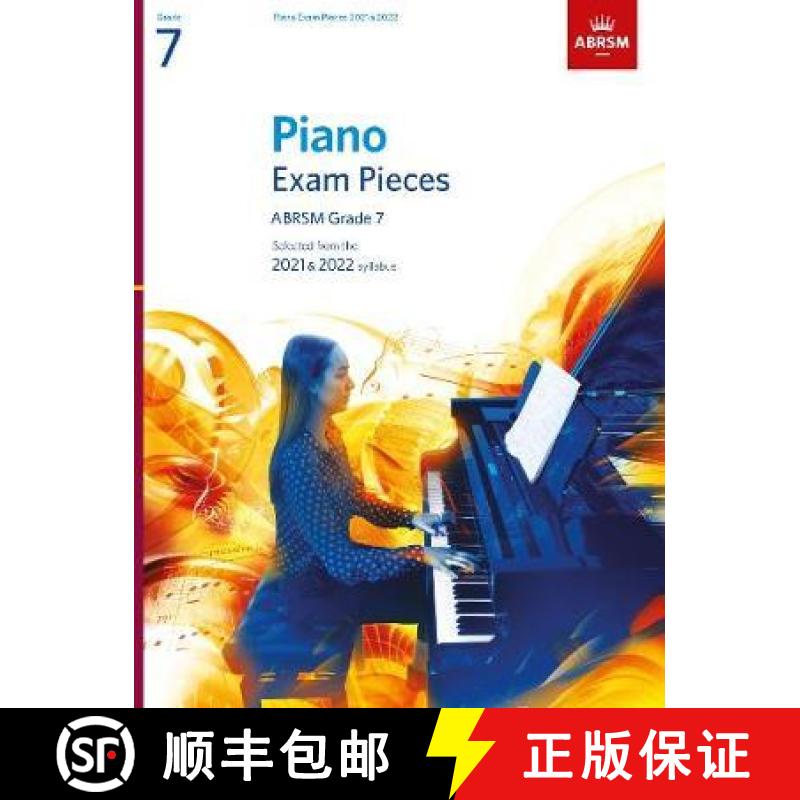 【4周达】Piano Exam Pieces 2021 & 2022, ABRSM Grade 7: Selected from the 2021 & 2022 syllabus [9781786013248]