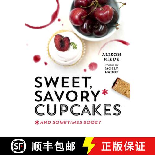 【3-4周达】Sweet, Savory, and Sometimes Boozy Cupcakes [9781581572971]