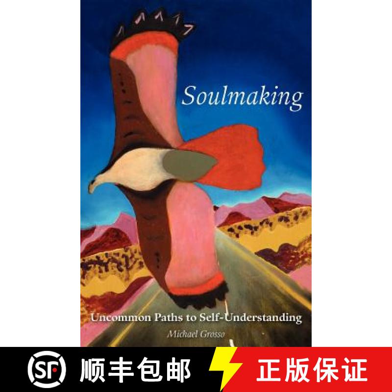 【2-3周达】Soulmaking: Uncommon Paths to Self-Understanding [9781933665986]