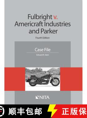 【3-4周达】Fulbright v. Americraft Industries and Parker: Case File [9781601564870]