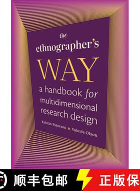【3-4周达】The Ethnographer's Way: A Handbook for Multidimensional Research Design [9781478030157]