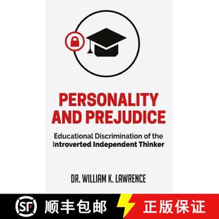【3-4周达】Personality and Prejudice: Educational Discrimination of the Introverted Independent Thinker [9780692862568]