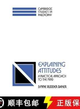 【3-4周达】Explaining Attitudes: A Practical Approach to the Mind - Explaining Attitudes: A Practical... [9780521421904]