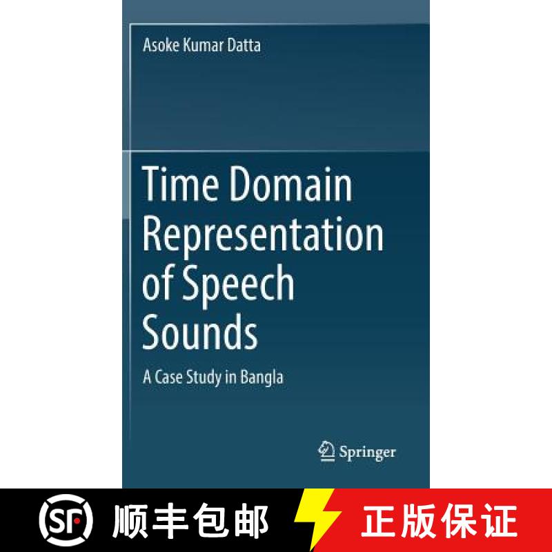 【3-4周达】Time Domain Representation of Speech Sounds : A Case Study in Bangla [9789811323027]
