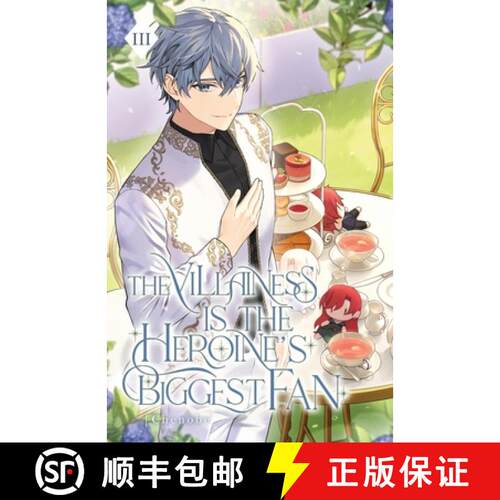 【3-4周达】The Villainess is the Heroine's Biggest Fan: Volume III (Light Novel) [9781959742524]