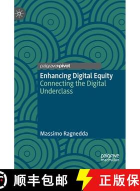 【3-4周达】Enhancing Digital Equity : Connecting the Digital Underclass [9783030490782]